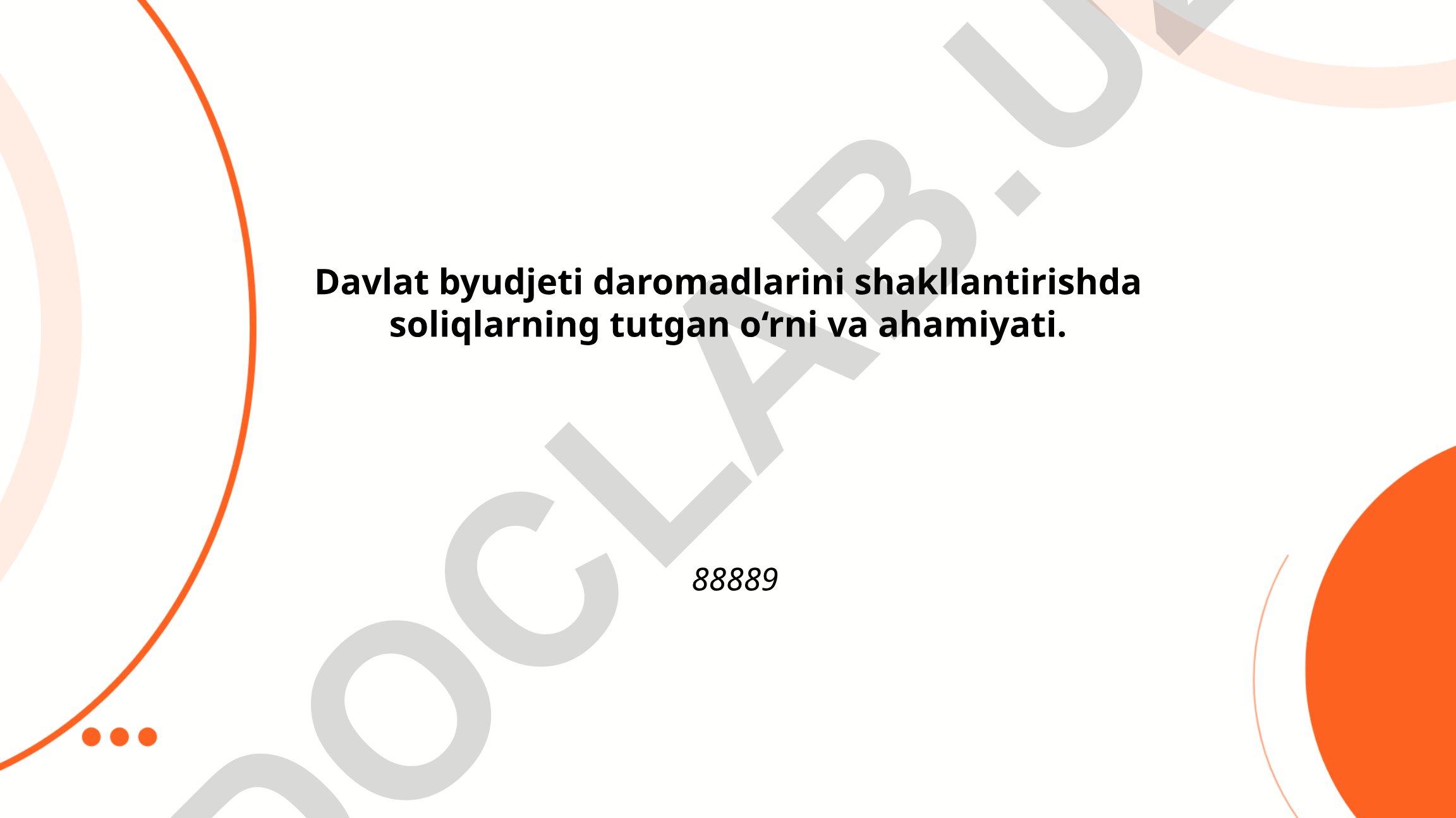 Davlat byudjeti daromadlarini shakllantirishda soliqlarning tutgan o‘rni va ahamiyati