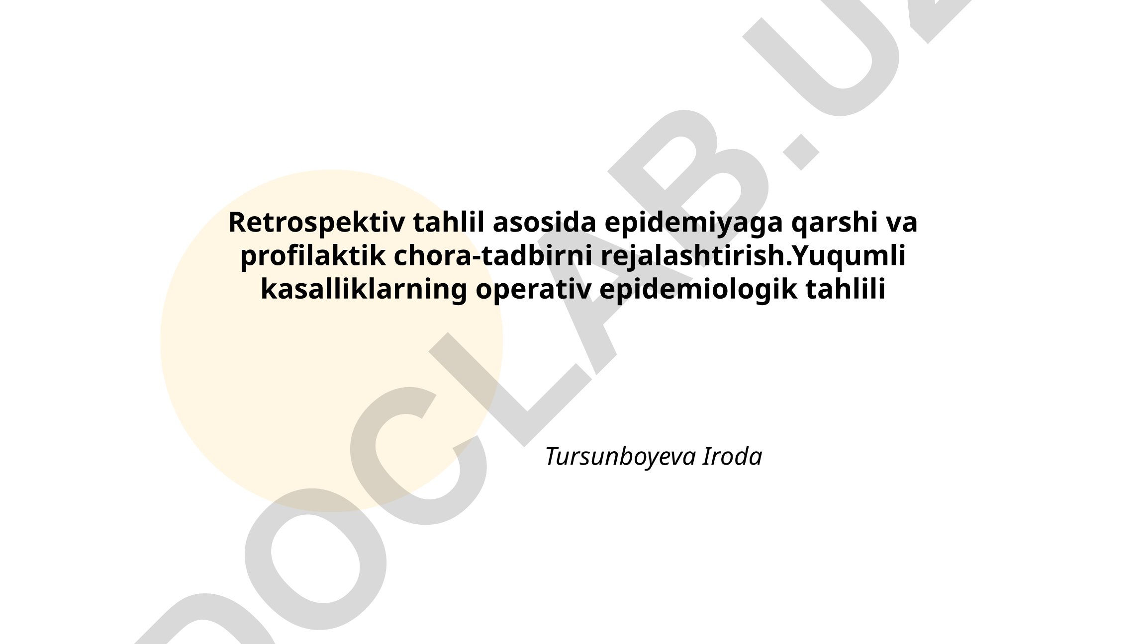 Retrospektiv tahlil asosida epidemiyaga qarshi va profilaktik chora-tadbirni rejalashtirish