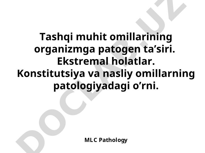 Tashqi muhit omillarining organizmga patogen ta'siri va ekstremal holatlar