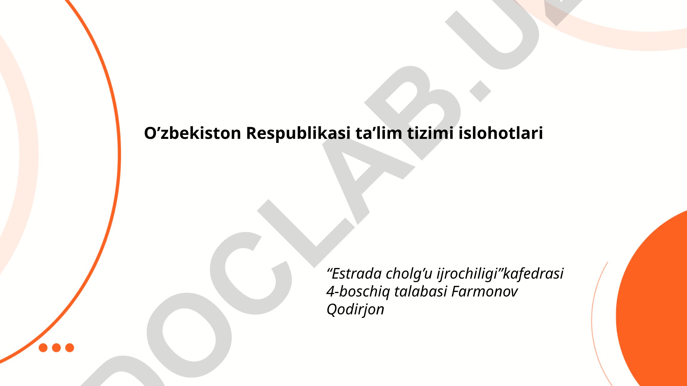 O'zbekiston Respublikasi ta'lim tizimi islohotlari