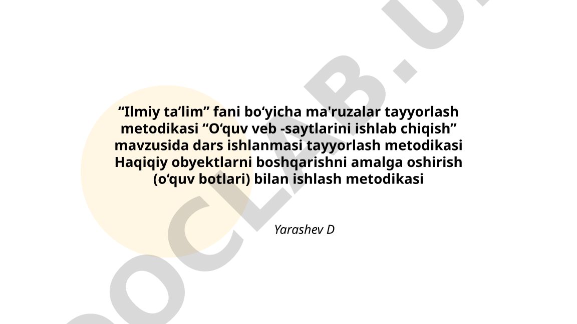 Ilmiy ta'lim fani bo'yicha ma'ruzalar va dars ishlanmalari tayyorlash metodikasi