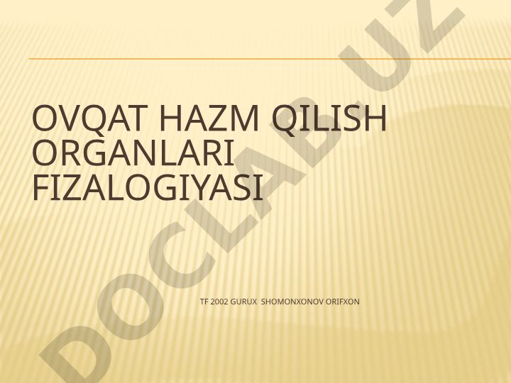 Ovqat hazm qilish organlari fiziologiyasi