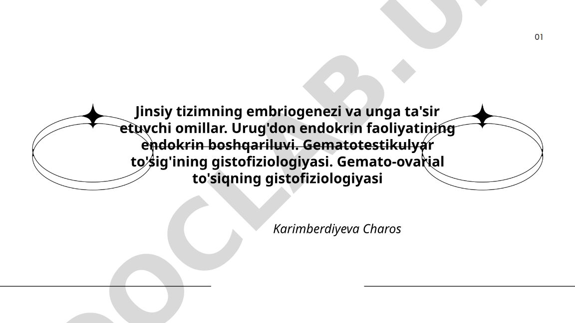 Jinsiy tizimning embriogenezi va endokrin boshqaruvi