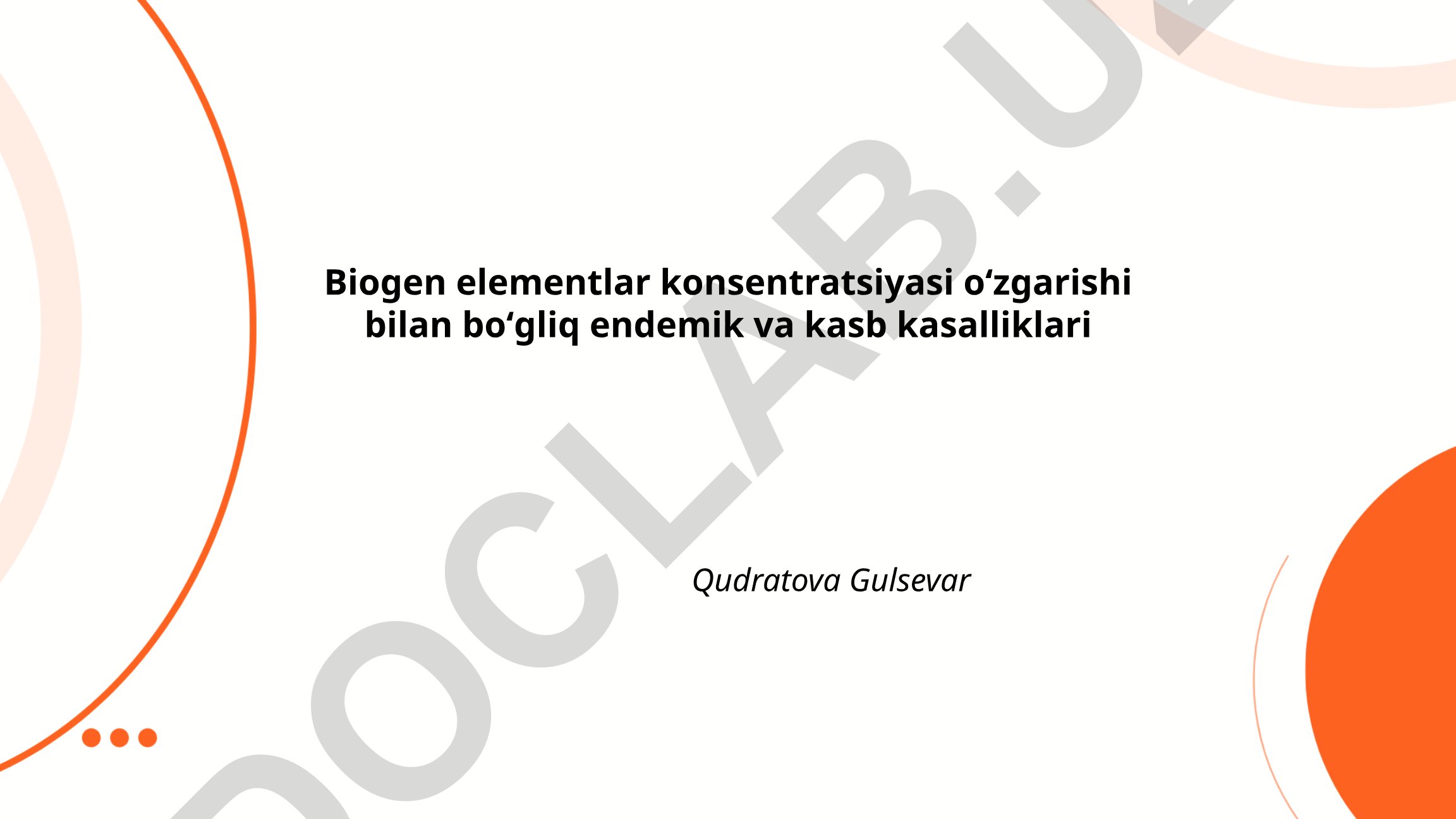 Biogen elementlar konsentratsiyasi oʻzgarishi bilan bogʻliq endemik va kasb kasalliklari