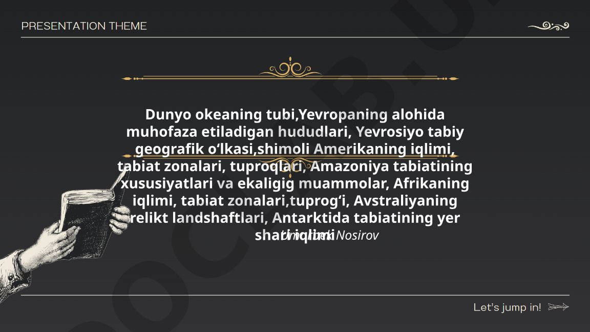 Dunyo okeani, qit'alar iqlimi va tabiat zonalari