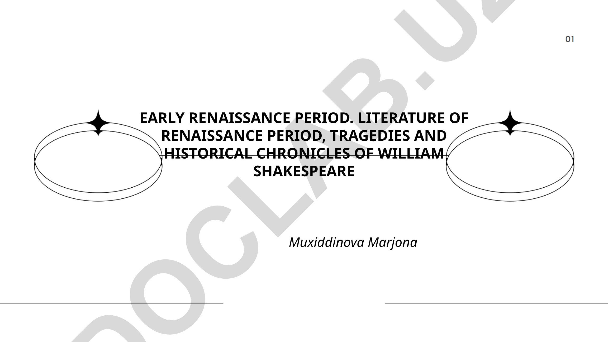 Early Renaissance Period Literature and William Shakespeare's Tragedies