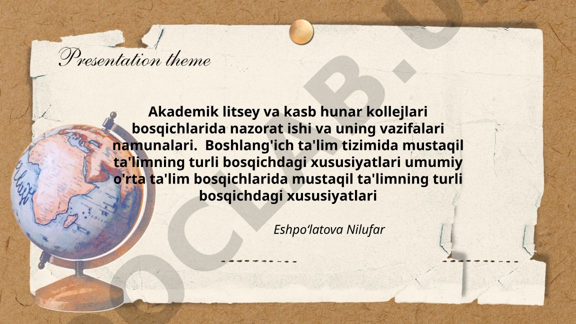 Akademik litsey va kasb-hunar kollejlarida nazorat ishlari va mustaqil ta'lim xususiyatlari