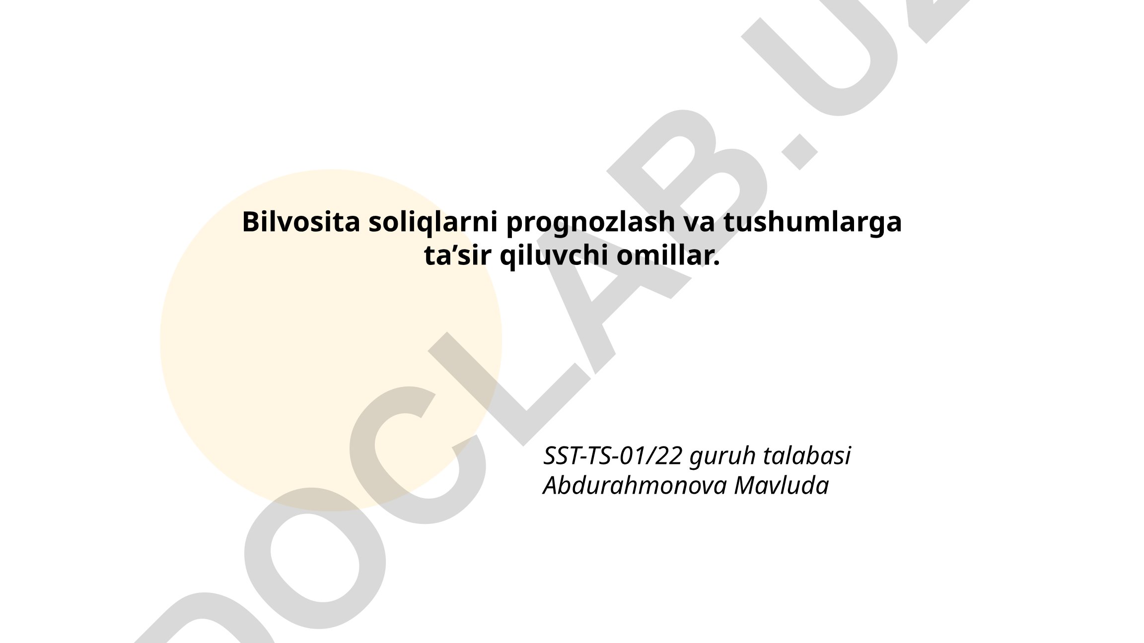 Bilvosita soliqlarni prognozlash va tushumlarga ta'sir qiluvchi omillar