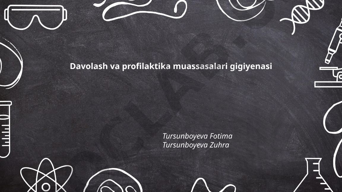 Davolash va profilaktika muassasalari gigiyenasi