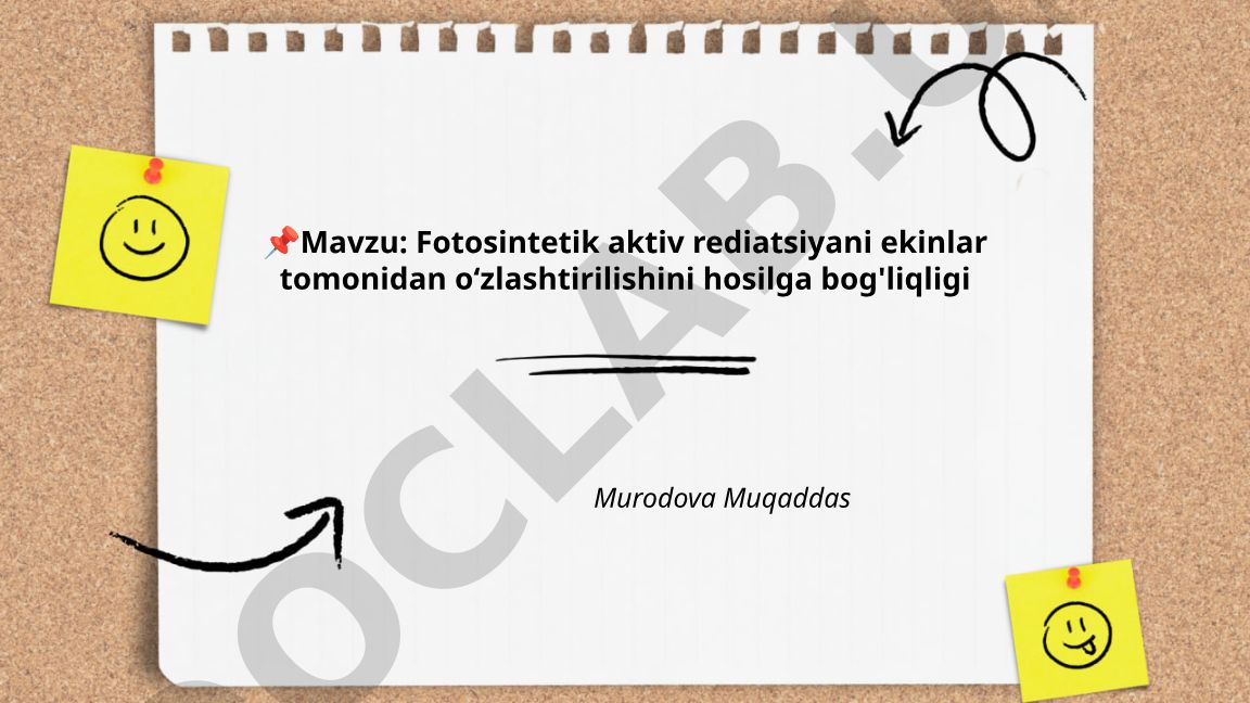 Fotosintetik aktiv rediatsiyani ekinlar tomonidan o‘zlashtirilishini hosilga bog'liqligi