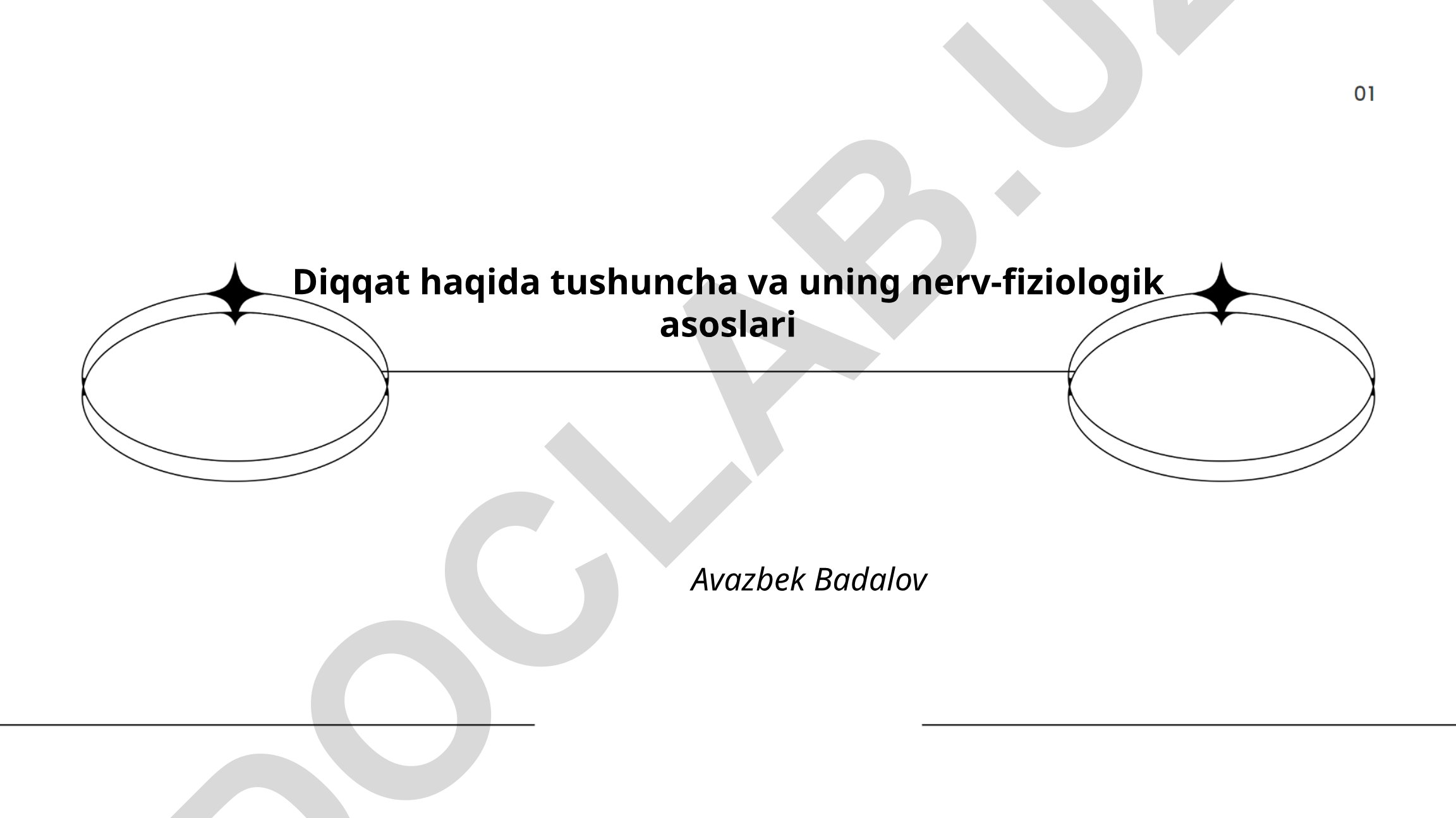Diqqat haqida tushuncha va uning nerv-fiziologik asoslari