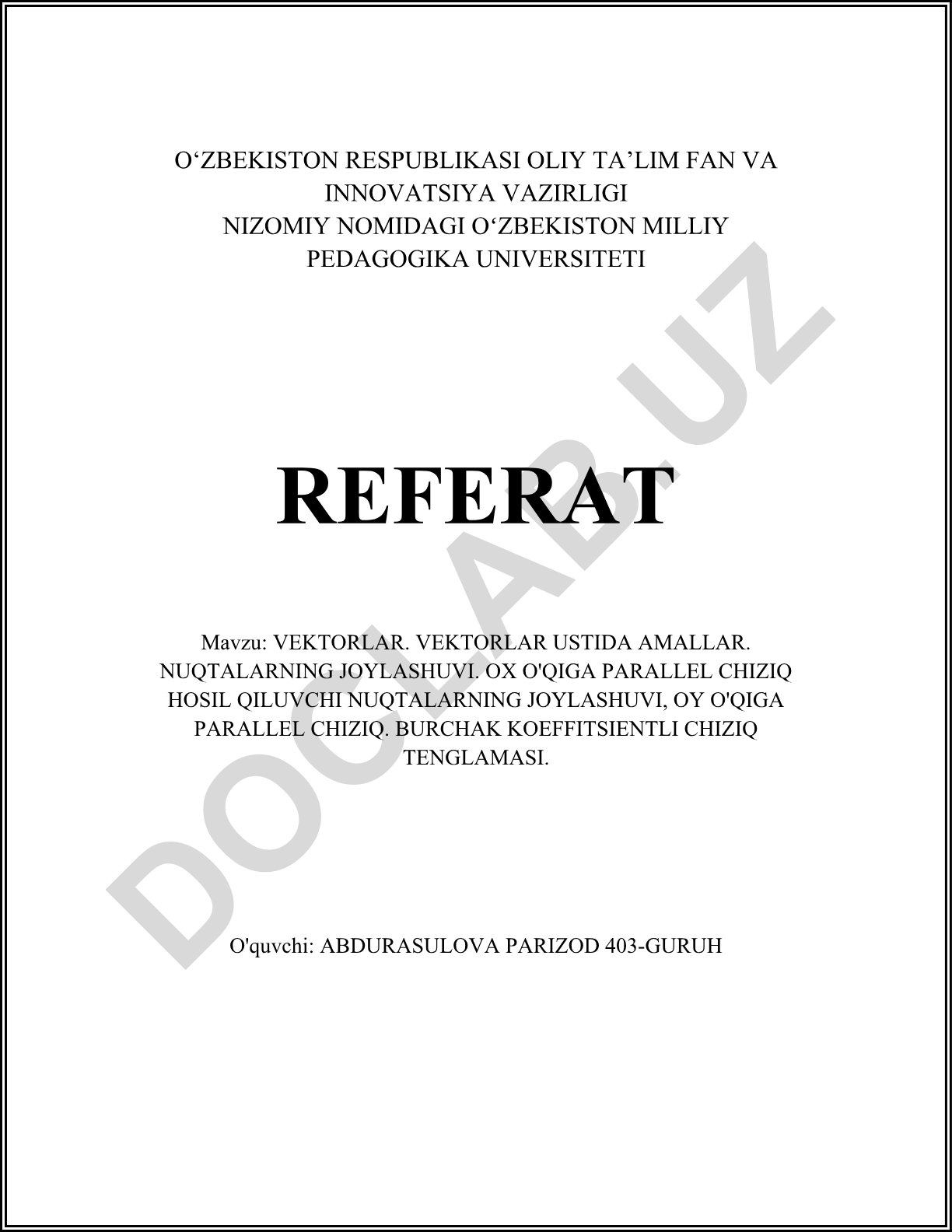 VEKTORLAR. VEKTORLAR USTIDA AMALLAR. NUQTALARNING JOYLASHUVI. OX O'QIGA PARALLEL CHIZIQ HOSIL QILUVCHI NUQTALARNING JOYLASHUVI, OY O'QIGA PARALLEL CHIZIQ. BURCHAK KOEFFITSIENTLI CHIZIQ TENGLAMASI