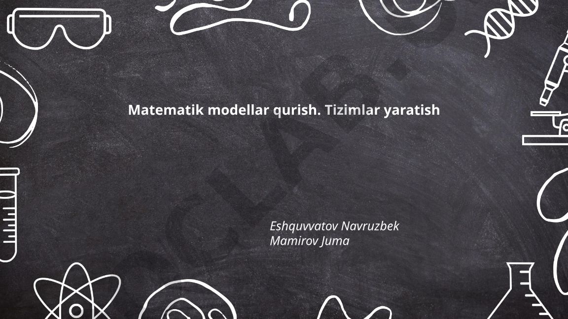 Matematik modellar qurish va tizimlar yaratish