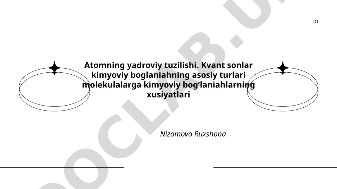 Atomning yadroviy tuzilishi va kimyoviy bog'lanishlar