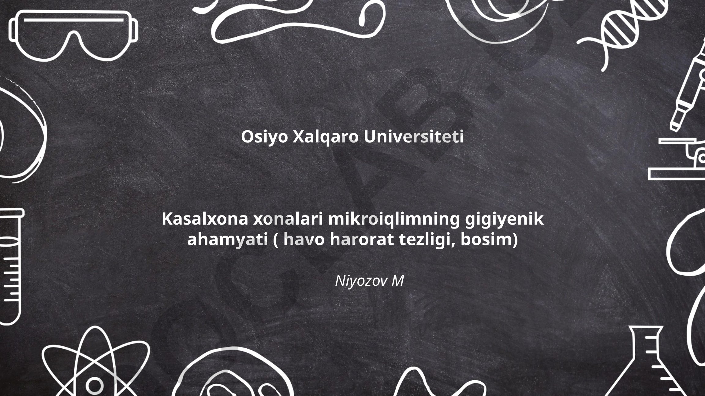 Kasalxona xonalari mikroiqlimining gigiyenik ahamyati