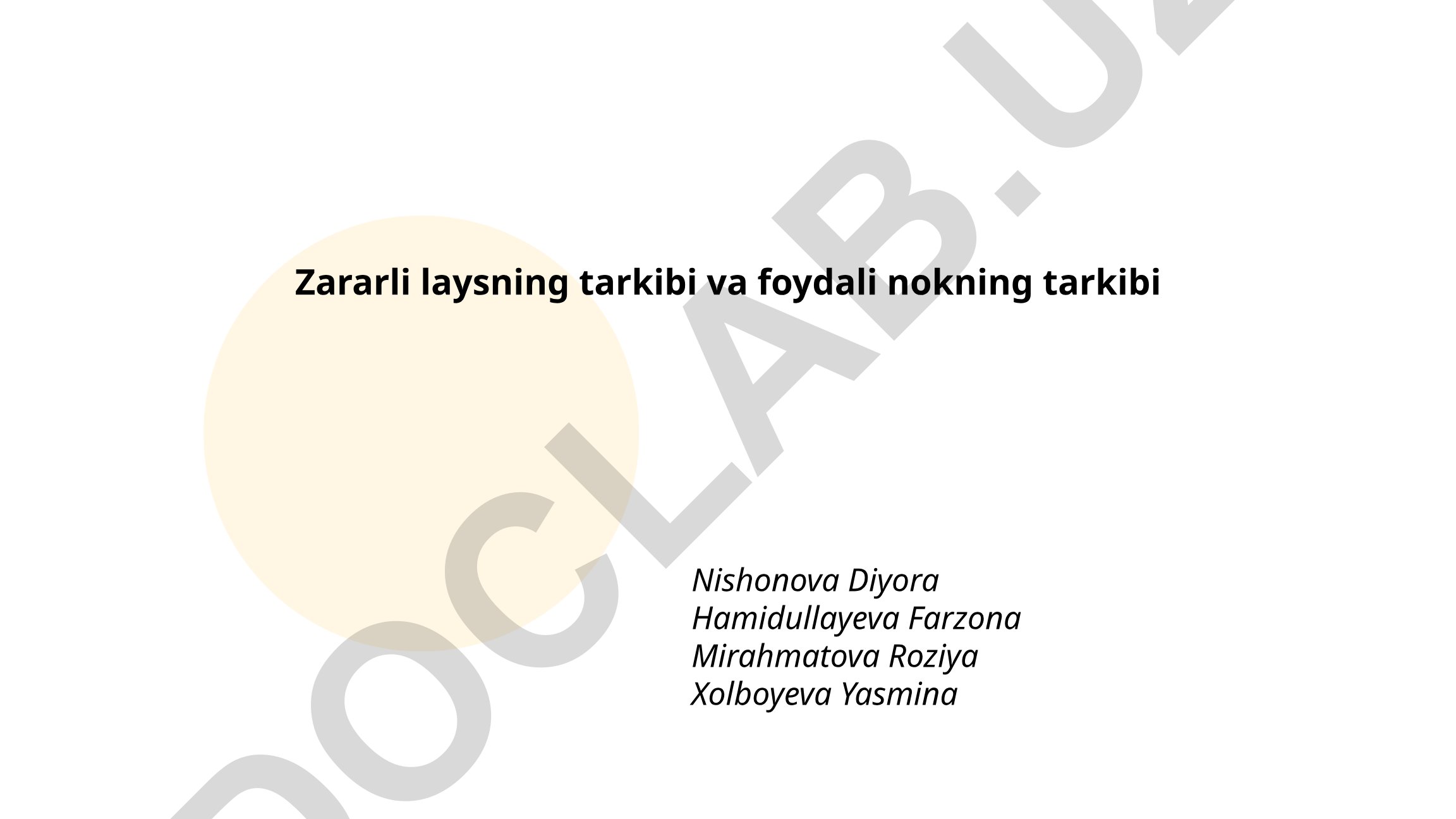 Zararli lays va foydali nok tarkiblari