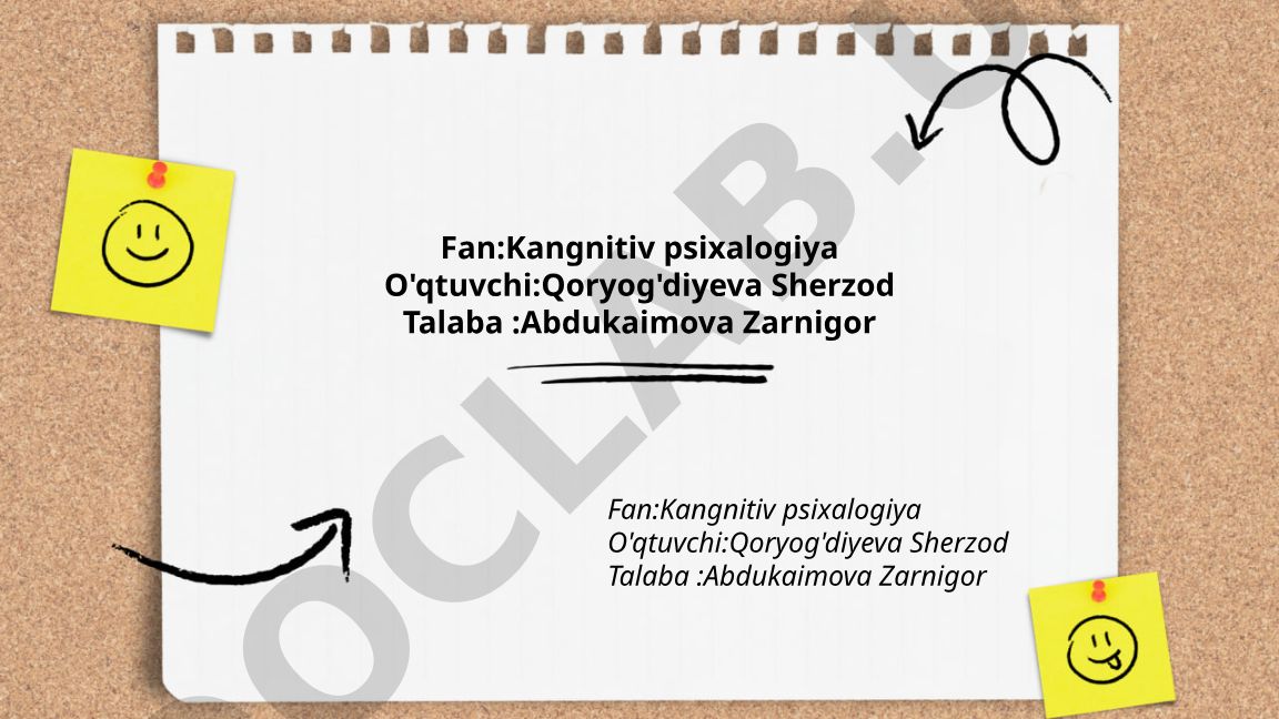 Kognitiv psixologiya: nazariy asoslar va xotira tizimlari