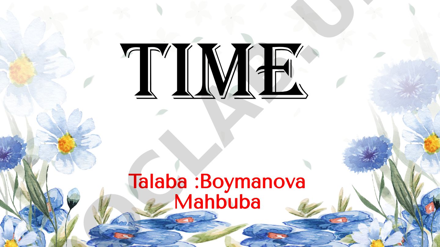 Vaqt tushunchasi: oddiy tushuntirish