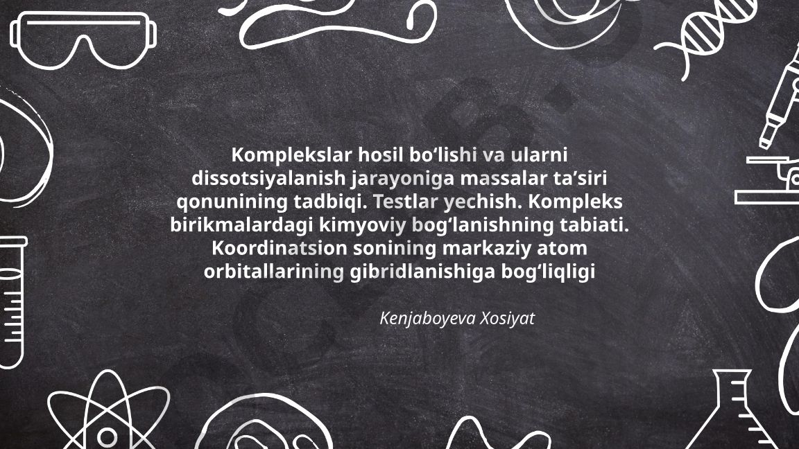 Komplekslar hosil boʻlishi va dissotsiyalanish jarayoniga massalar taʼsiri qonuni
