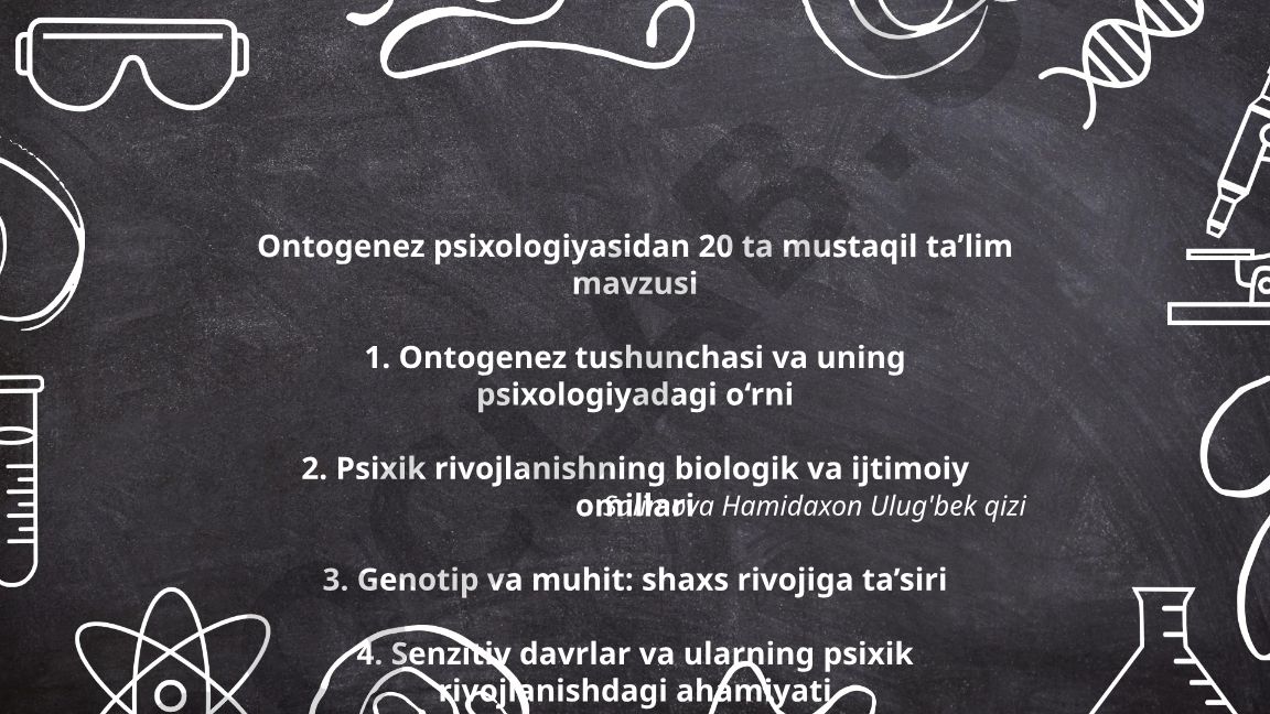 Ontogenez psixologiyasidan mustaqil ta'lim mavzulari