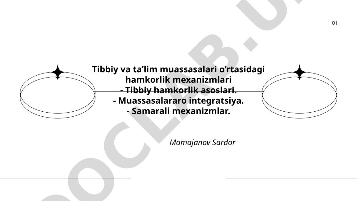 Tibbiy va ta'lim muassasalari o'rtasidagi hamkorlik mexanizmlari