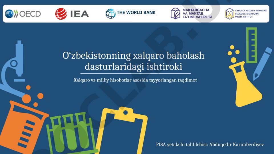 O‘zbekistonning xalqaro baholash dasturlaridagi ishtiroki va natijalari