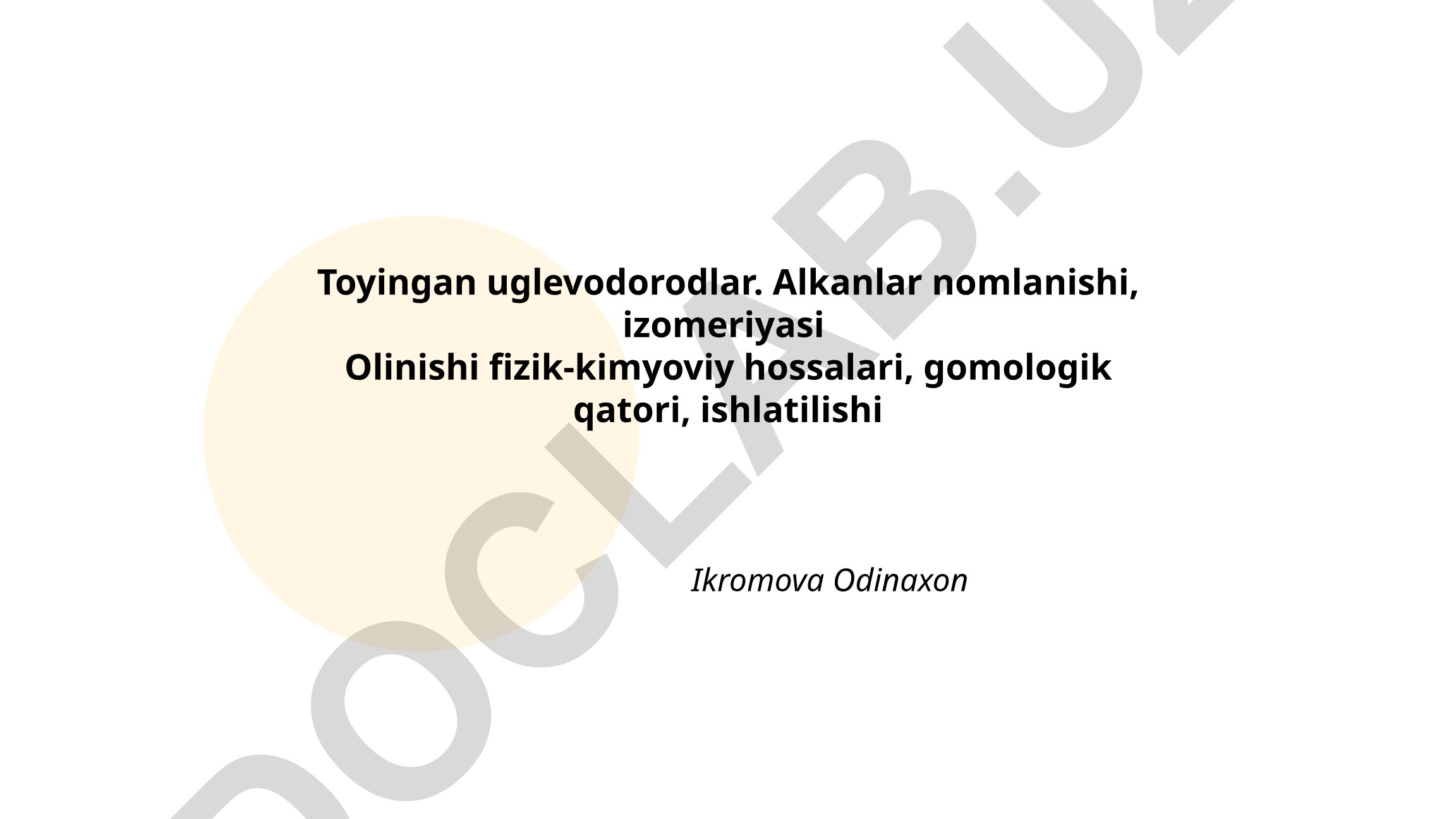 Toyingan uglevodorodlar va alkanlar haqida
