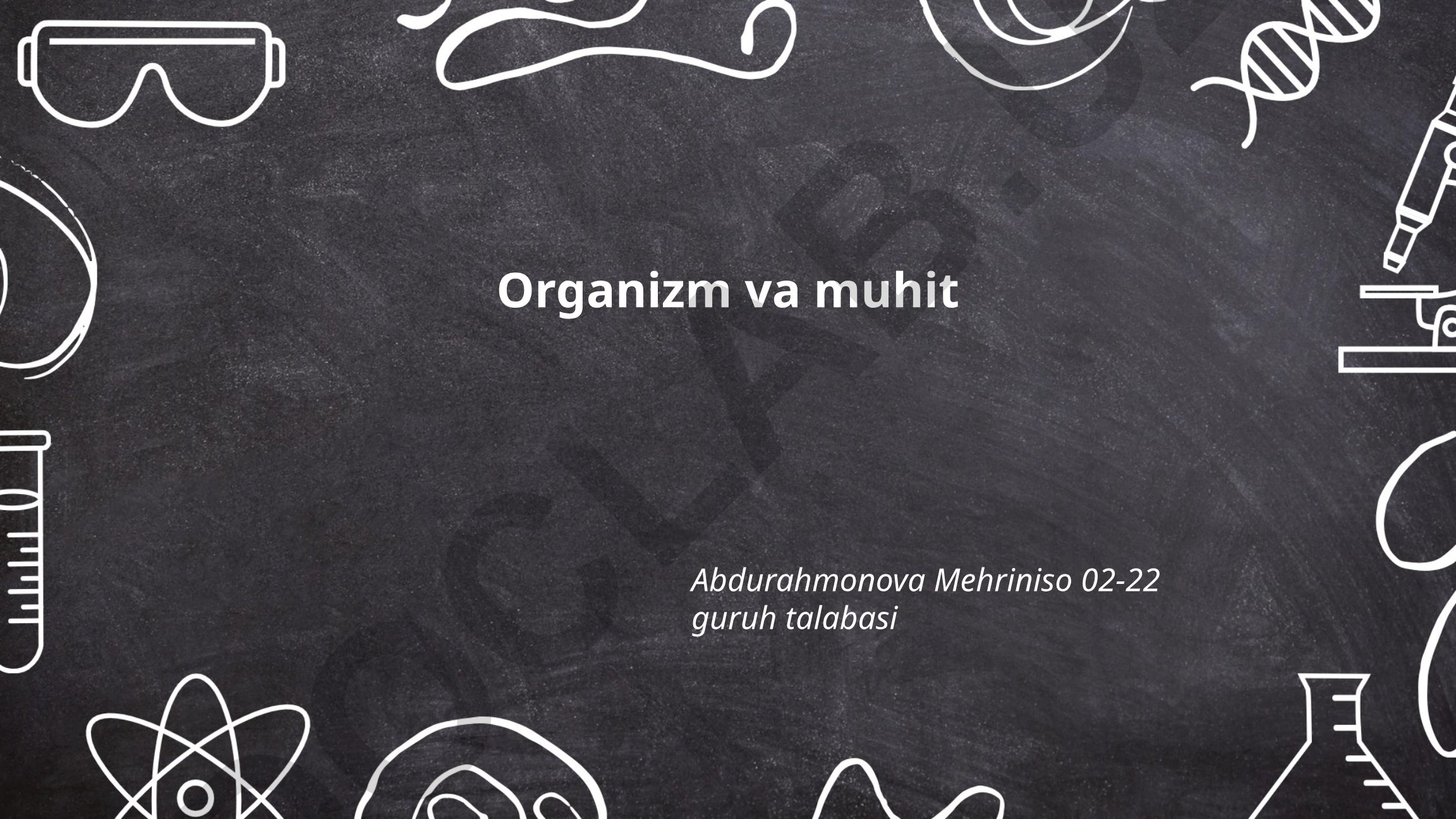Organizm va muhit