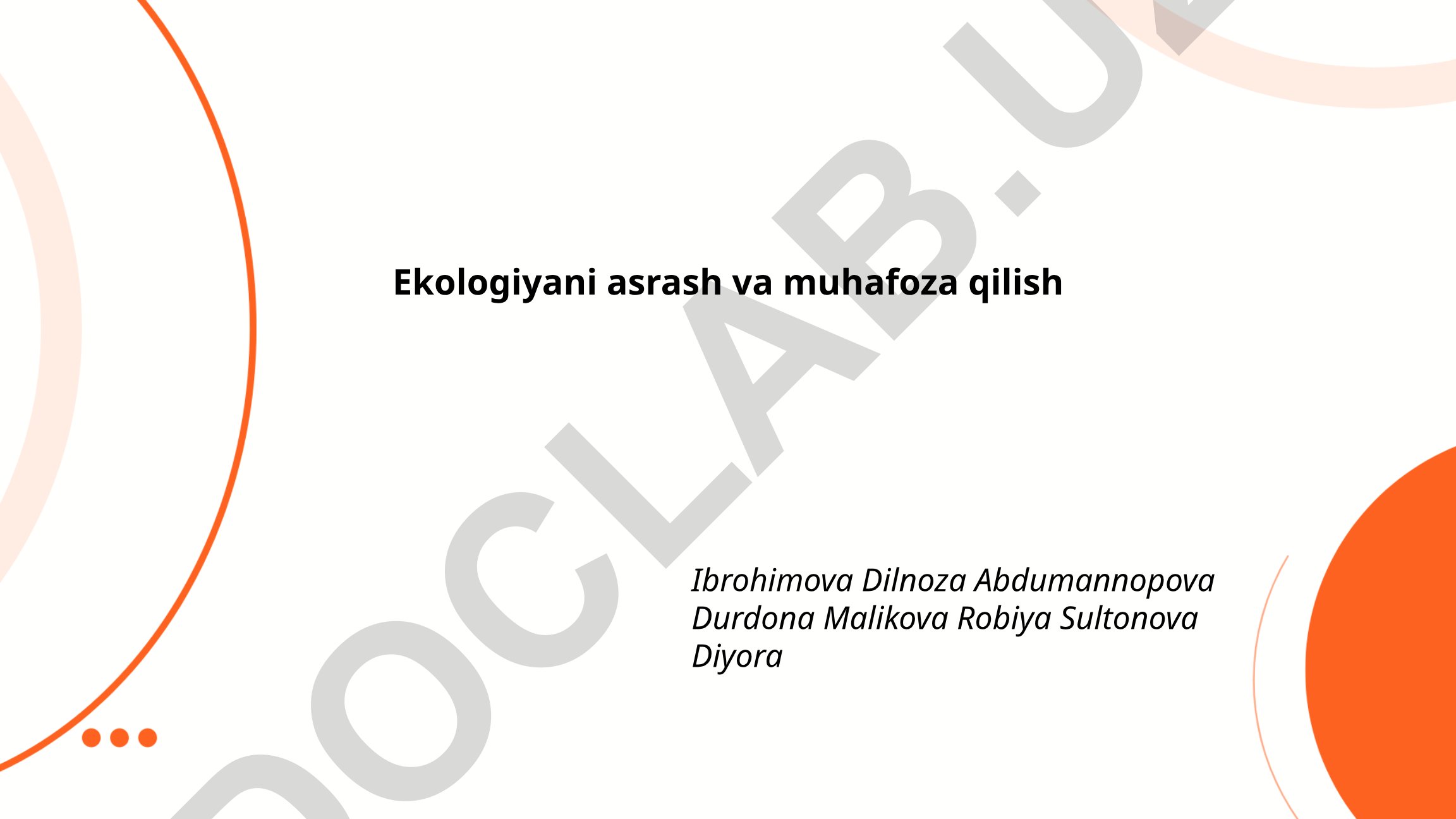 Ekologiyani asrash va muhofaza qilish