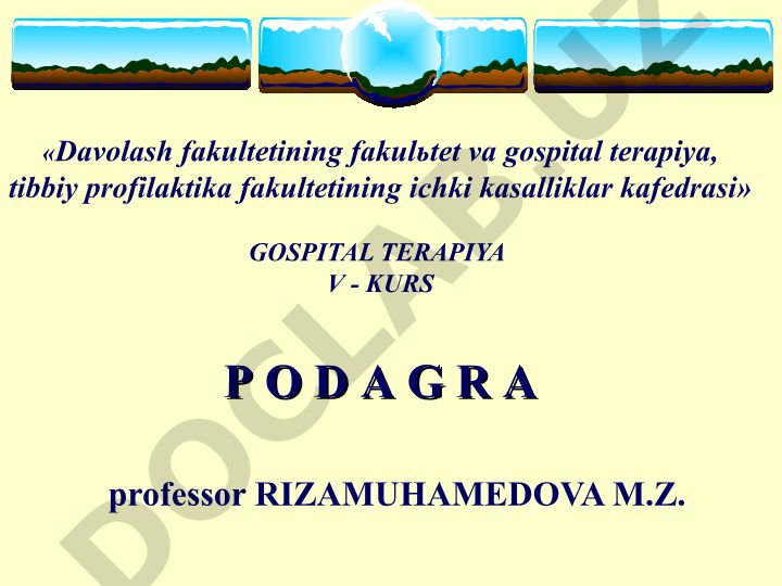 Podagra kasalligi: sabablari, epidemiologiyasi va klinikasi