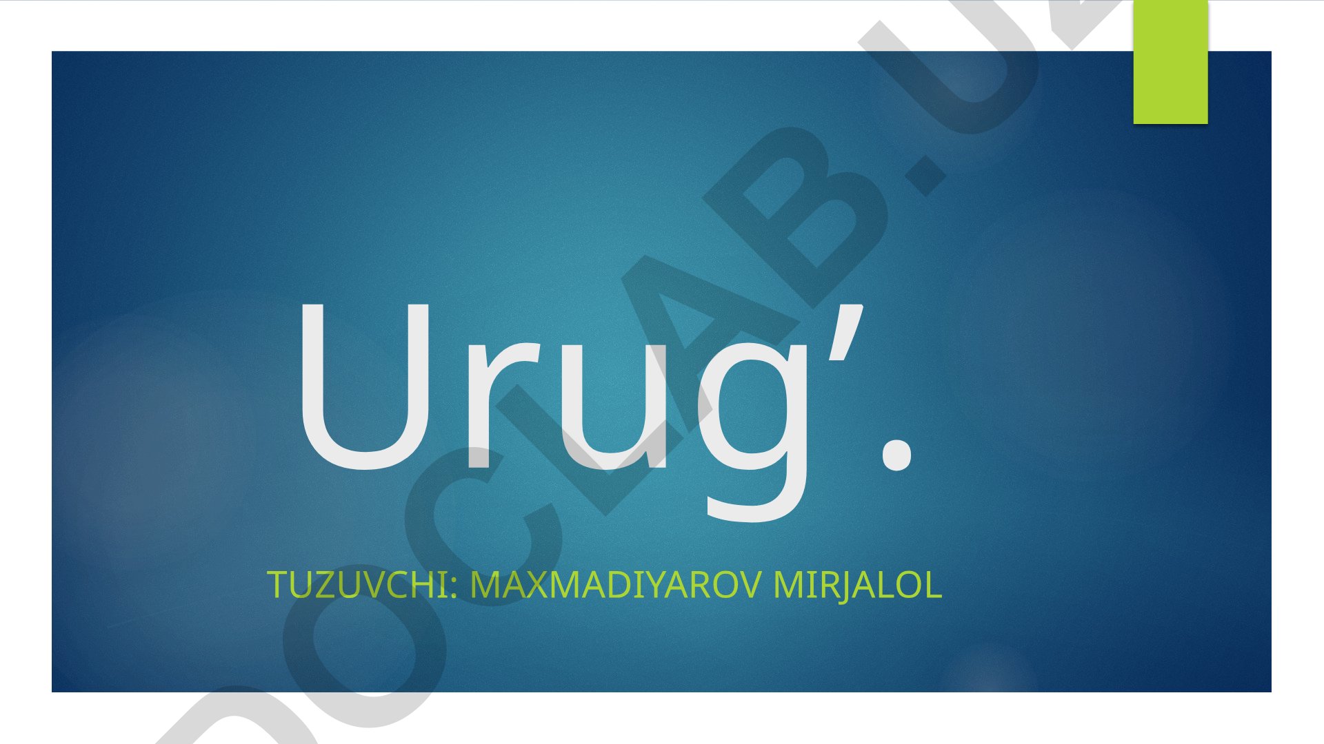 O'simliklarning urug'i tuzilishi va turlari