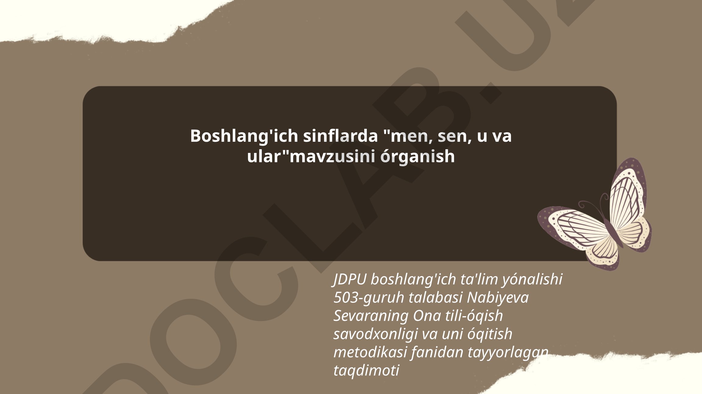 Boshlang'ich sinflarda "men, sen, u va ular" shaxs olmoshlarini o'rganish