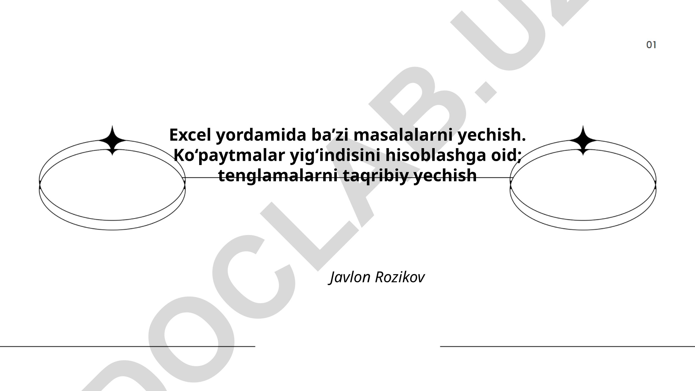 Excel yordamida ko'paytmalar yig'indisini hisoblash va tenglamalarni taqribiy yechish