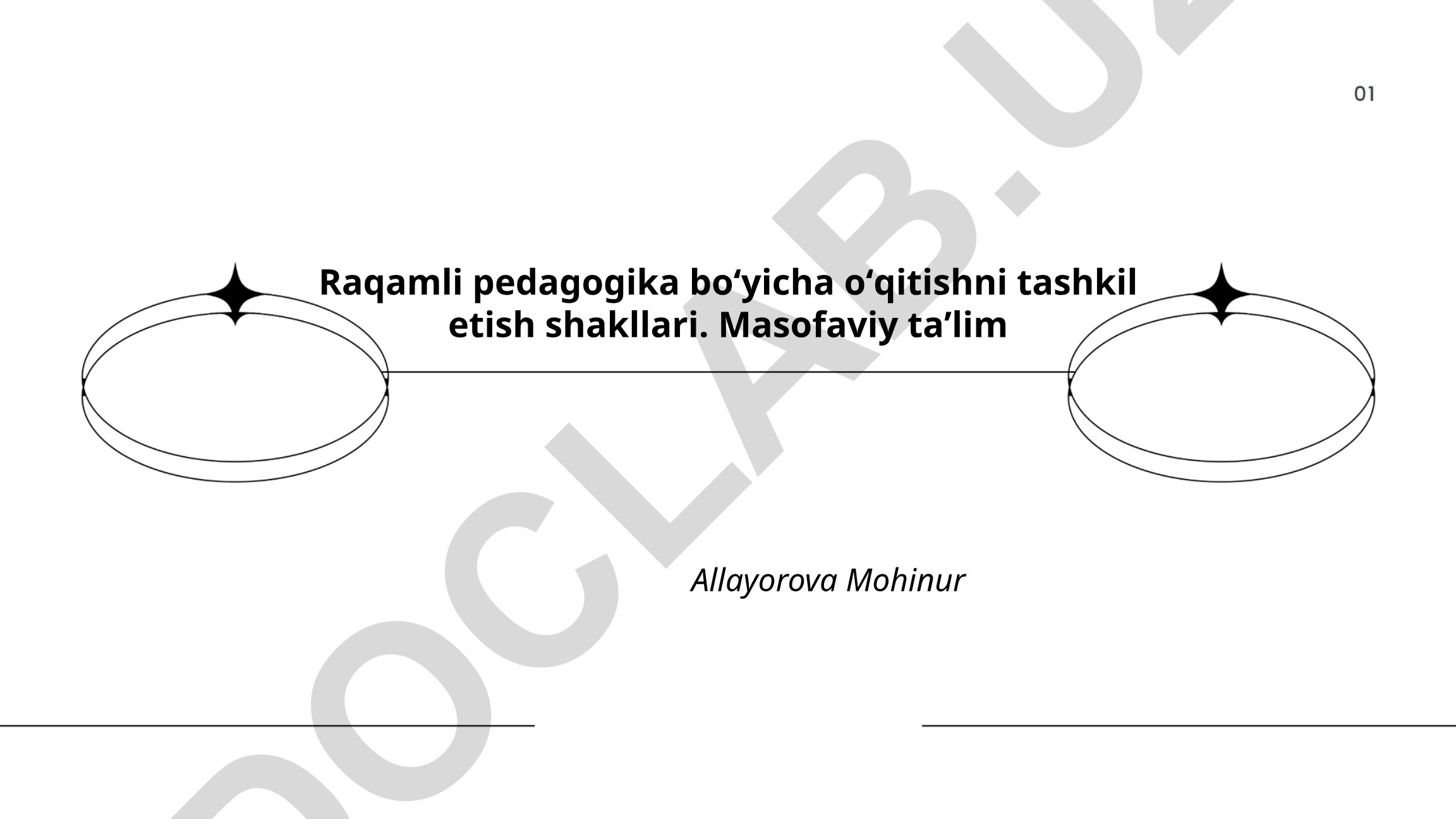 Raqamli pedagogika bo'yicha o'qitishni tashkil etish shakllari va masofaviy ta'lim