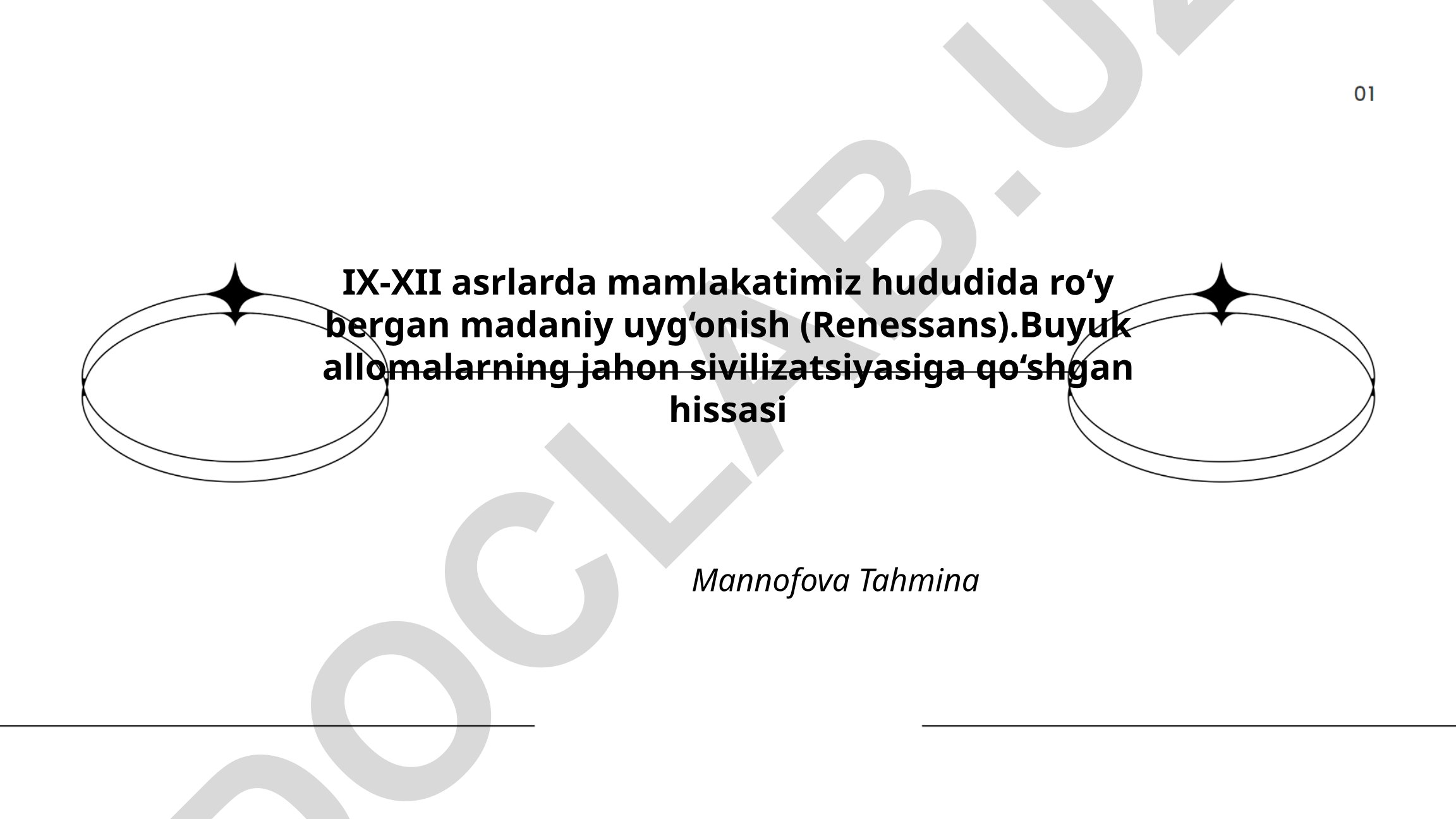 IX-XII asrlarda O'rta Osiyoda madaniy uyg'onish va buyuk allomalar