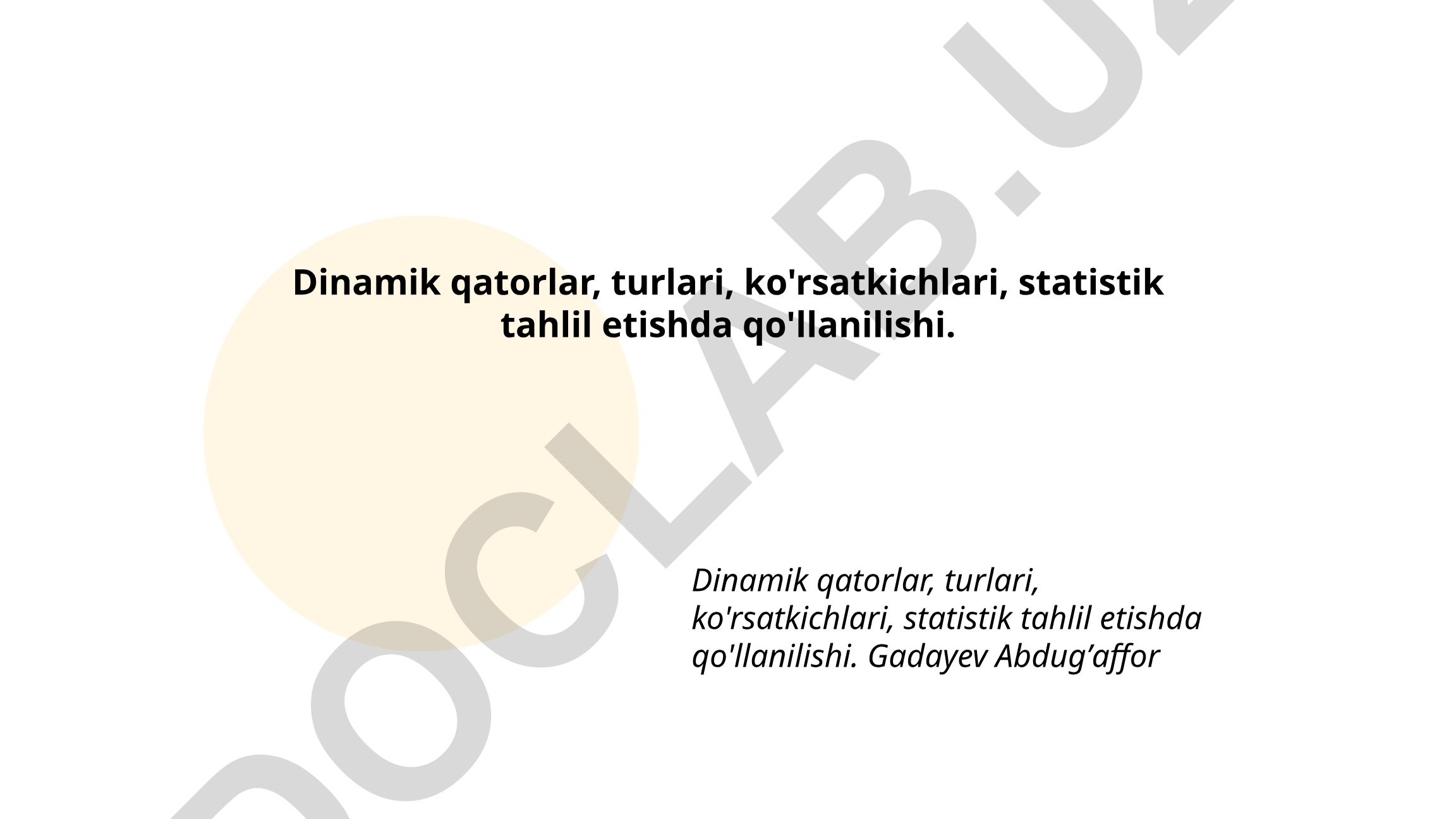 Dinamik qatorlar tushunchasi, turlari va statistik tahlilda qo'llanilishi