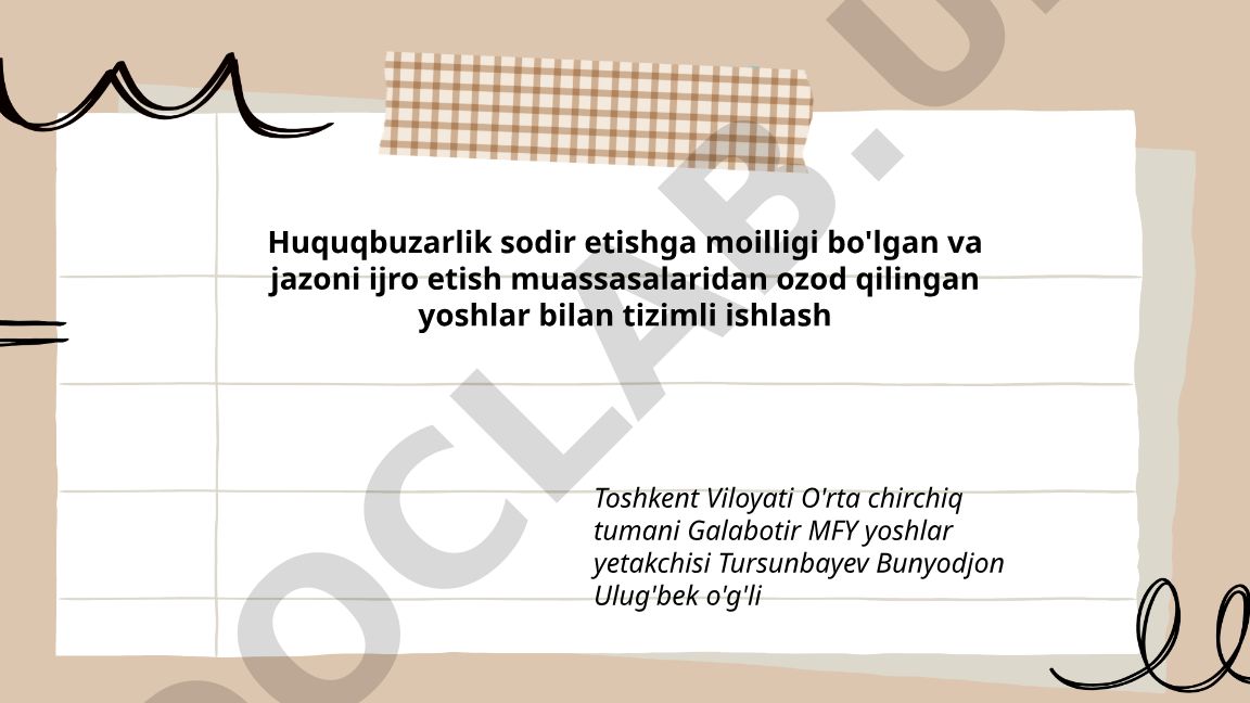 Huquqbuzarlik sodir etishga moilligi bo'lgan yoshlar bilan tizimli ishlash