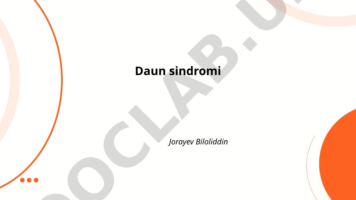 Daun sindromi: taʼrif, epidemiologiya va genetik sabablar