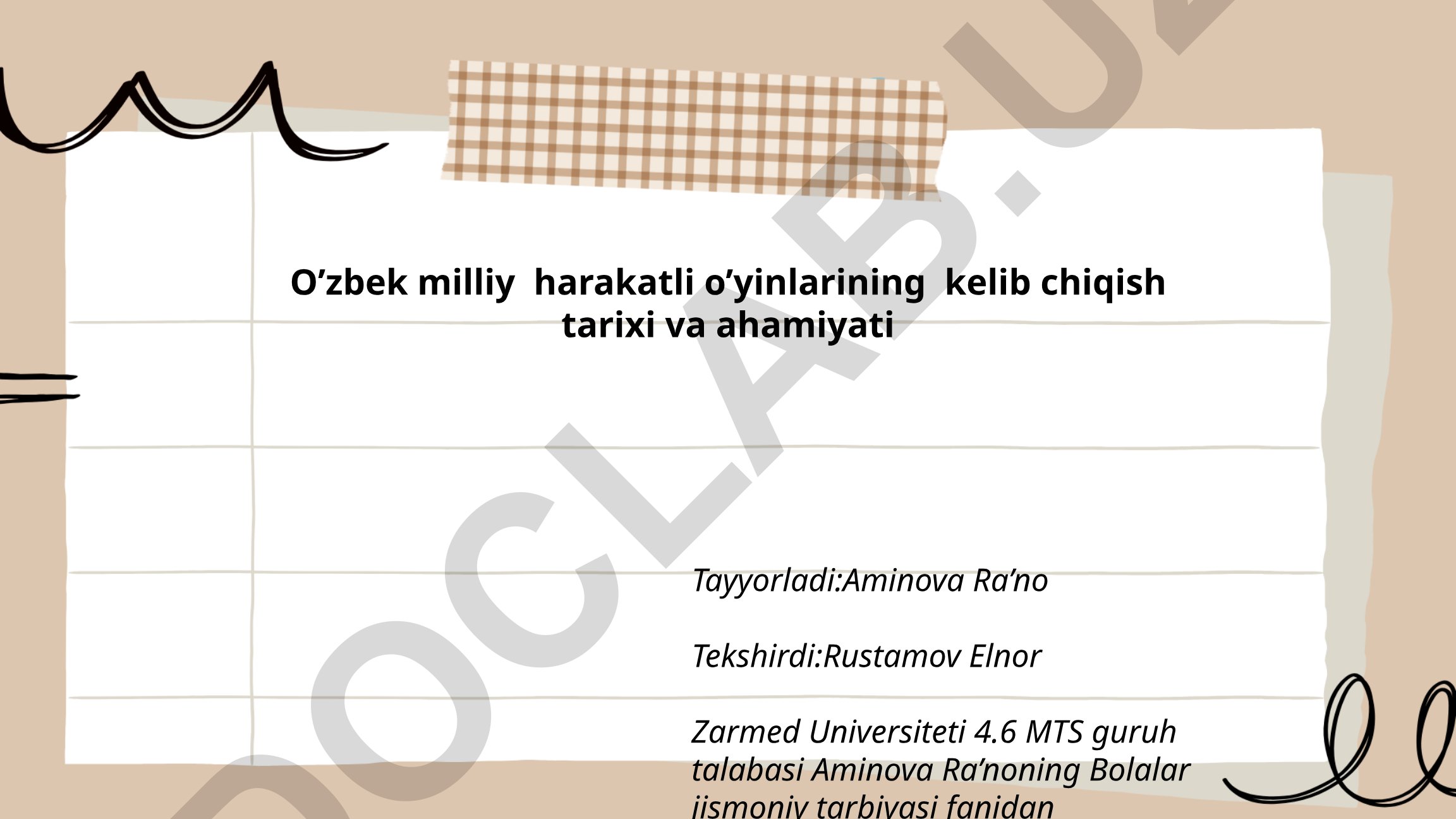 O'zbek milliy harakatli o'yinlarining kelib chiqish tarixi va ahamiyati