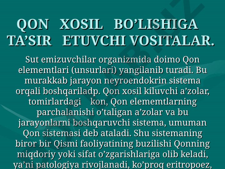 Qon xosil bo'lishiga ta'sir etuvchi vositalar