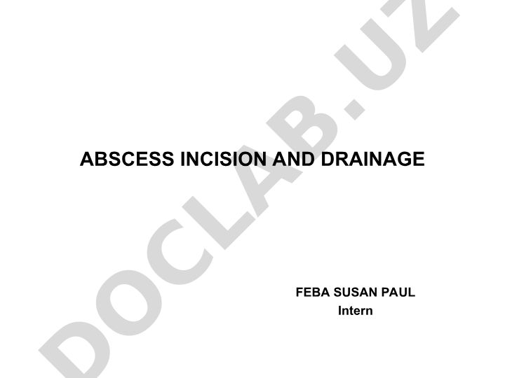 Abscess Incision and Drainage