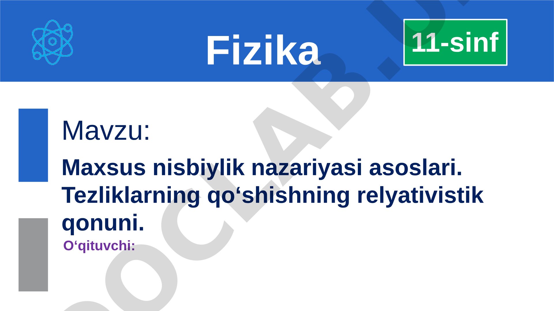 Maxsus nisbiylik nazariyasi asoslari. Tezliklarning qo‘shishning relyativistik qonuni