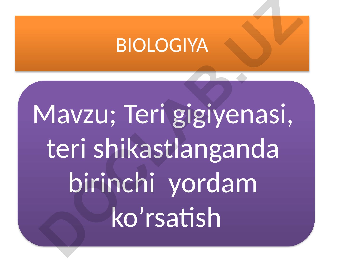 Teri gigiyenasi va teri shikastlanganda birinchi yordam ko'rsatish