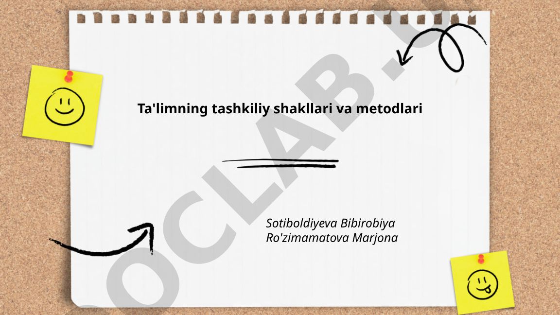 Ta'limning tashkiliy shakllari va metodlari