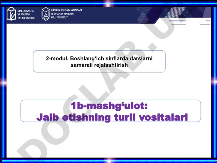 Boshlang‘ich sinflarda darslarni samarali rejalashtirish va o‘quvchilarni jalb etish