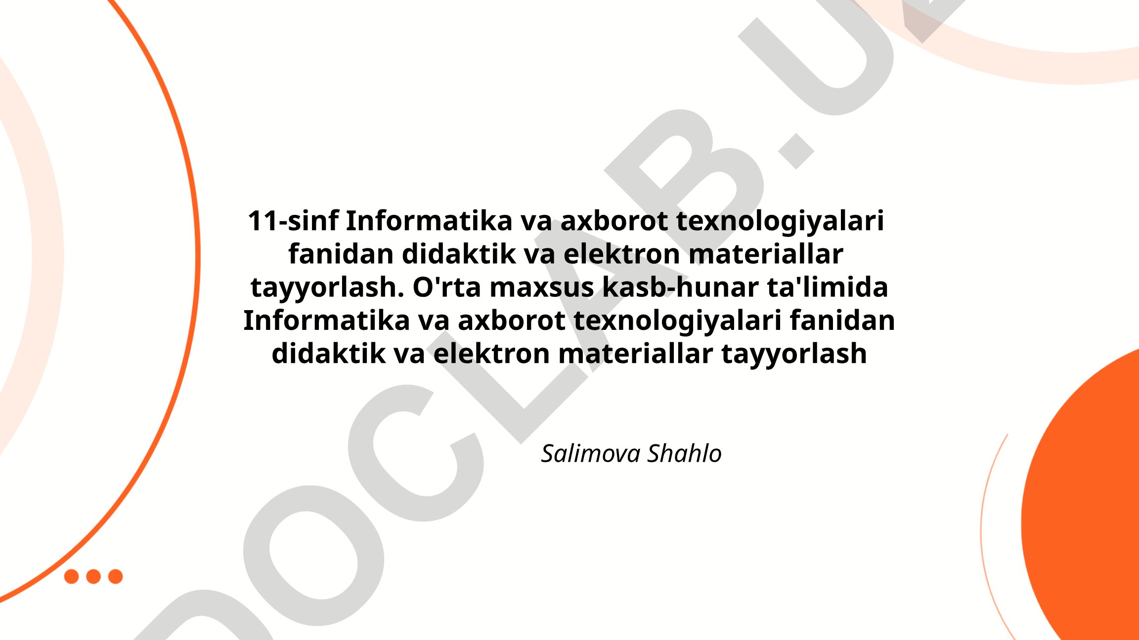 Informatika va axborot texnologiyalari fanidan didaktik va elektron materiallar tayyorlash