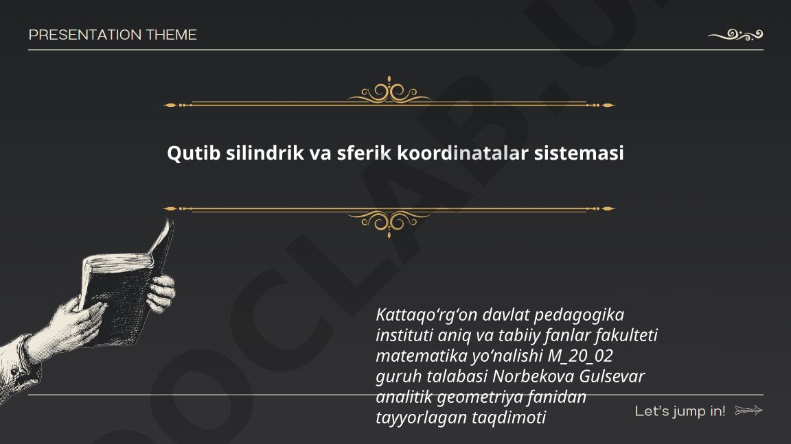 Qutib, silindrik va sferik koordinatalar sistemasi