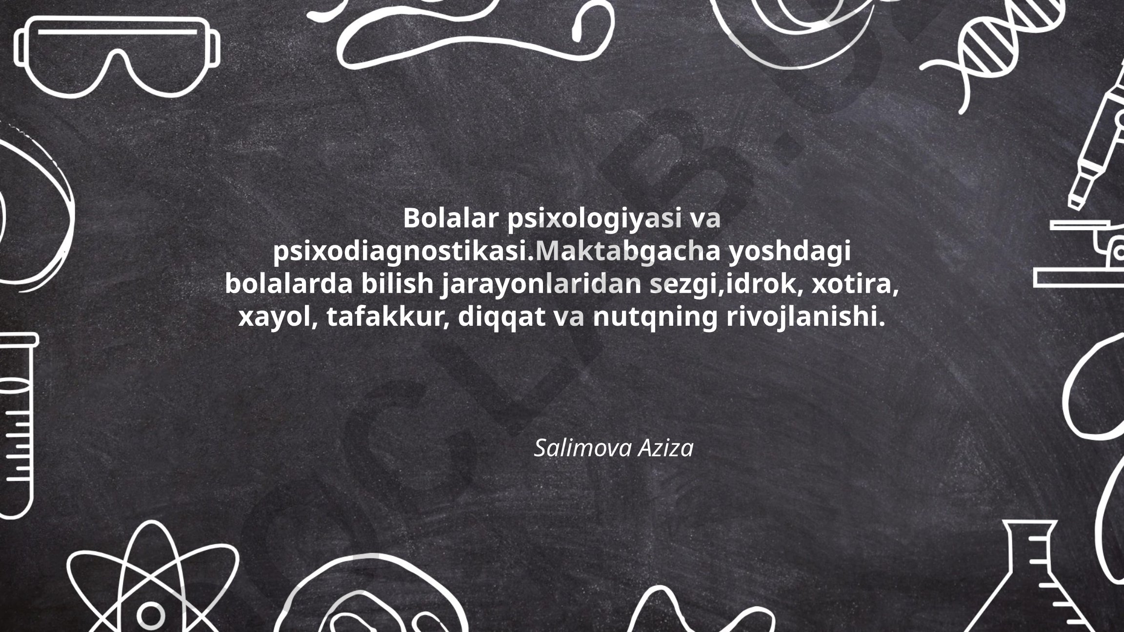 Maktabgacha yoshdagi bolalarda bilish jarayonlarining rivojlanishi