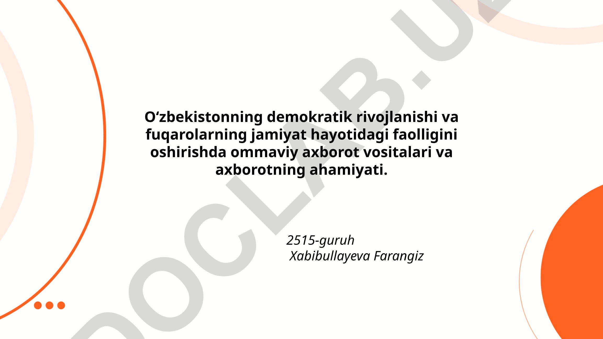 Oʻzbekistonning demokratik rivojlanishida OAV va axborotning ahamiyati