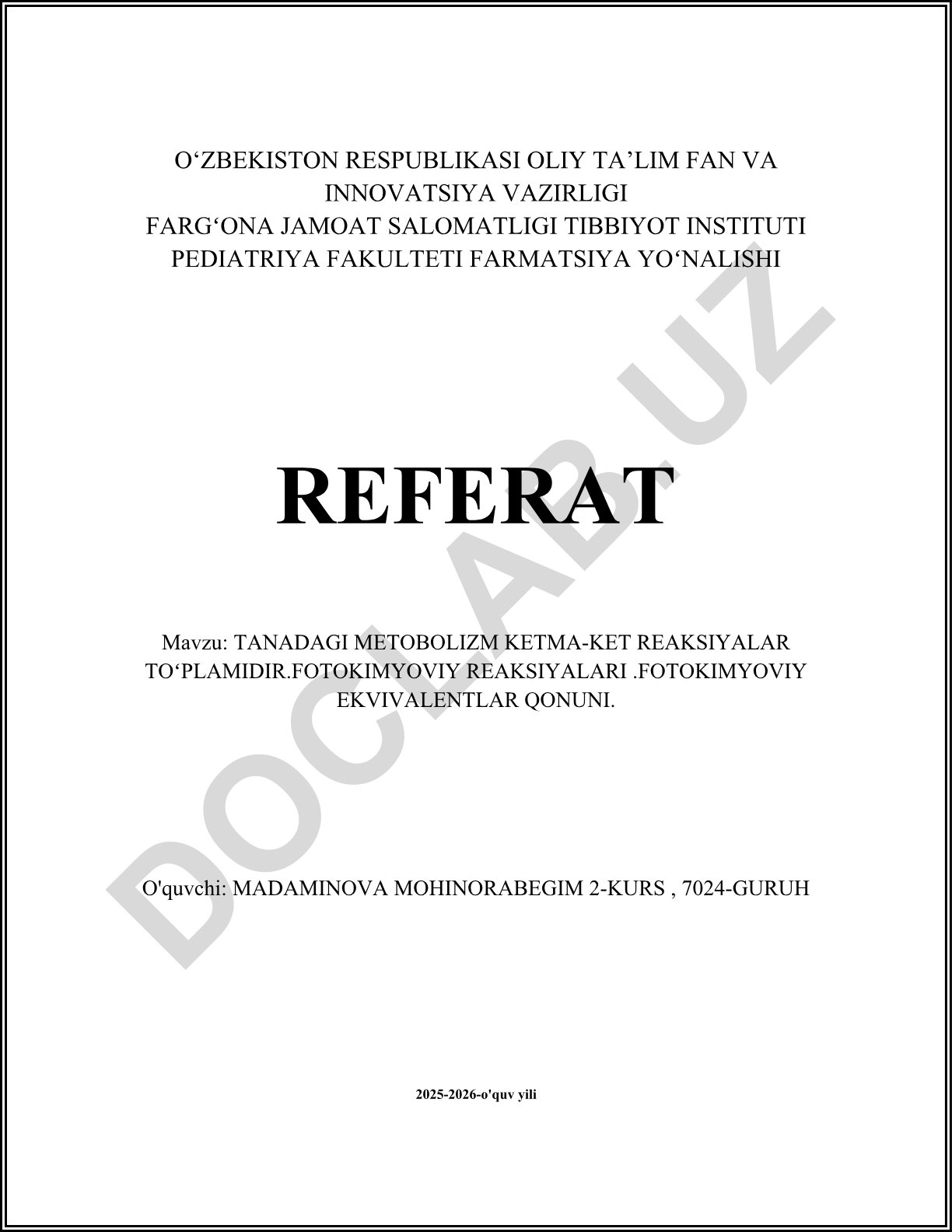 Tanadagi metabolizm ketma-ket reaksiyalar to'plamidir. Fotokimyoviy reaksiyalari. Fotokimyoviy ekvivalentlar qonuni